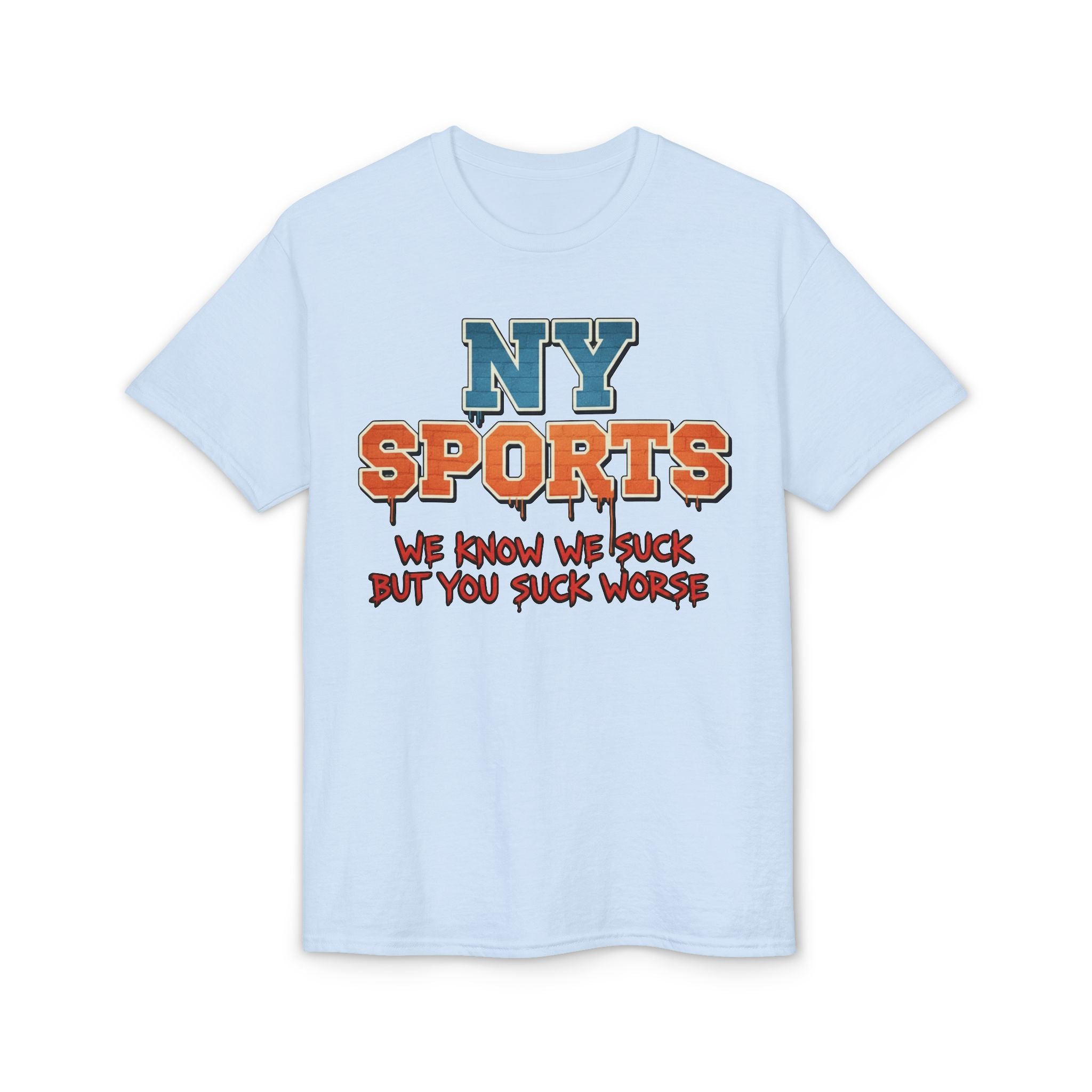 "We Suck" NY Sports 3ST Tee
